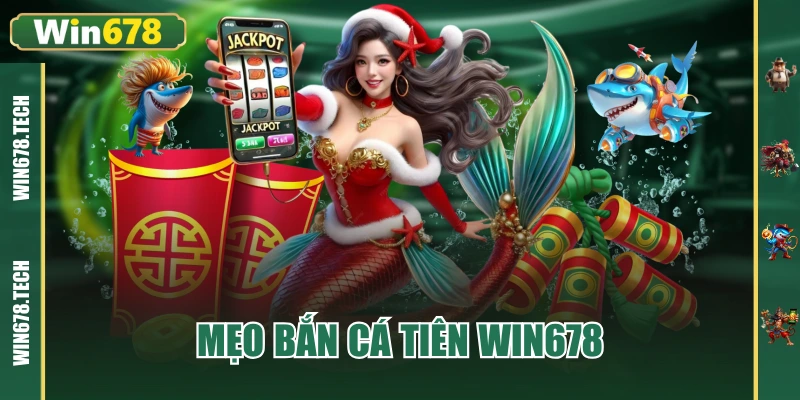 mẹo bắn cá tiên