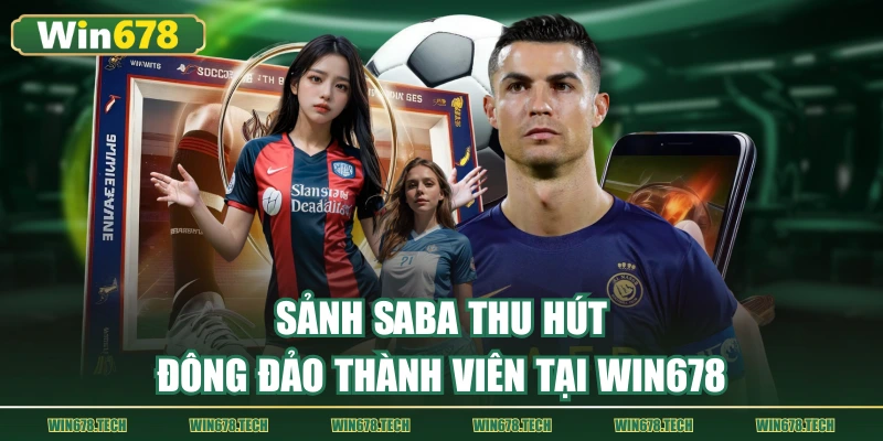 Sảnh SABA đa dạng kèo cược cung cấp tại thể thao WIN678